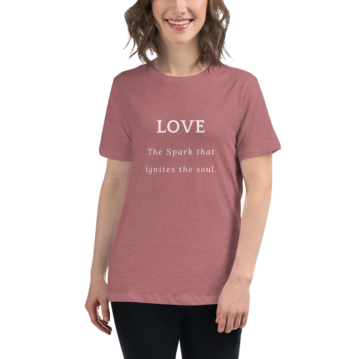 Women's Relaxed T-Shirt, Love, the spark that ignites the soul